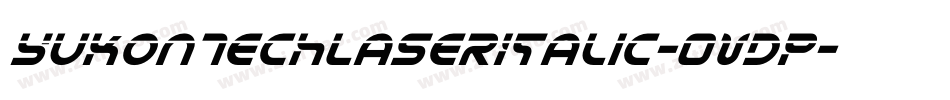 YukonTechLaserItalic-OvdP字体转换