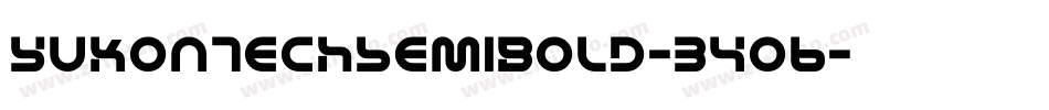 YukonTechSemiBold-34o6字体转换 YukonTechSemiBold-34o6字体转换