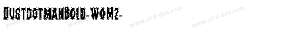 DustdotmanBold-woMz字体转换