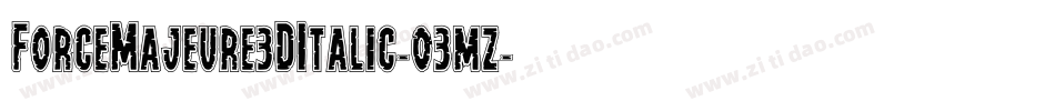 ForceMajeure3DItalic-03mz字体转换