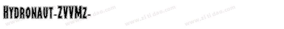 Hydronaut-ZVVMz字体转换 Hydronaut-ZVVMz字体转换
