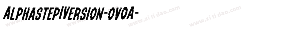 AlphastepIVersion-ov0A字体转换