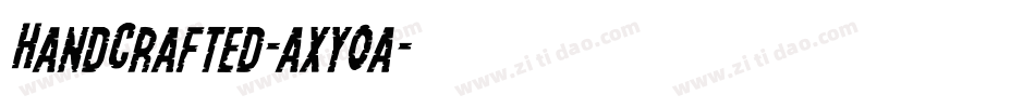 HandCrafted-axy0a字体转换 HandCrafted-axy0a字体转换