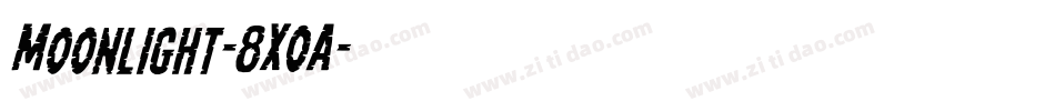 Moonlight-8X0A字体转换 Moonlight-8X0A字体转换