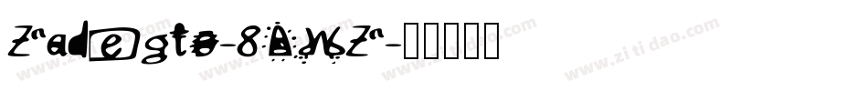 Zadegto-8AWZ字体转换