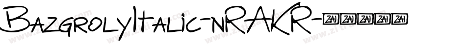 BazgrolyItalic-nRAKR字体转换