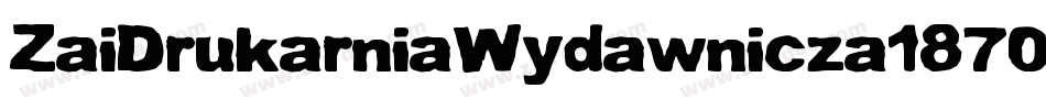 ZaiDrukarniaWydawnicza1870-9YM2Z字体转换