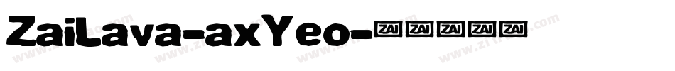 ZaiLava-axYeo字体转换