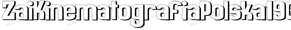 ZaiKinematografiaPolska1908-x3Rg0字体转换 ZaiKinematografiaPolska1908-x3Rg0字体转换