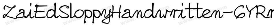 ZaiEdSloppyHandwritten-6YRro字体转换