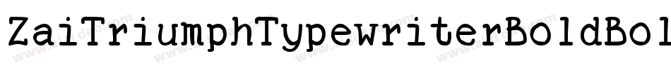 ZaiTriumphTypewriterBoldBold-Yzqdy字体转换