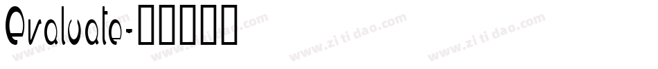 Evaluate字体转换