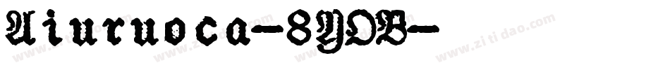 Aiuruoca-8YOB字体转换