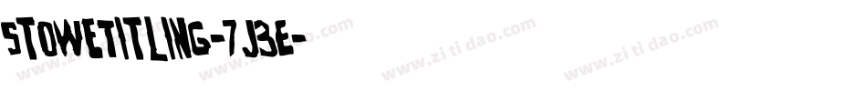 StoweTitling-7j3E字体转换