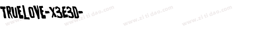 Truelove-X3E3d字体转换