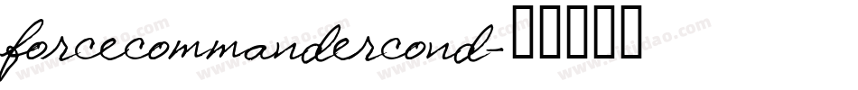 forcecommandercond字体转换