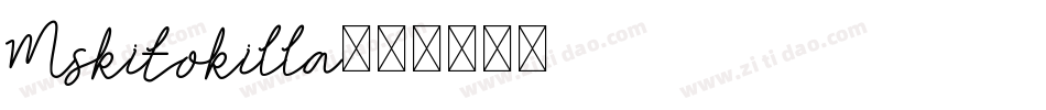 Mskitokilla字体转换