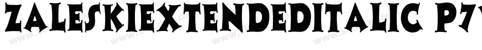 ZaleskiExtendedItalic-p7vR字体转换