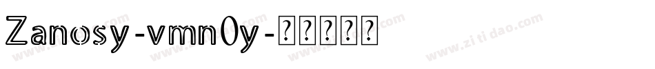 Zanosy-vmn0y字体转换