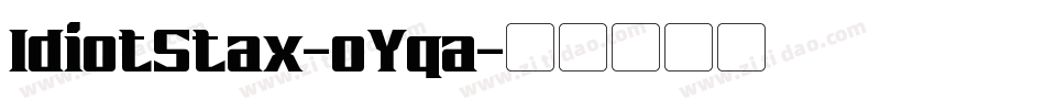 IdiotStax-oYqa字体转换