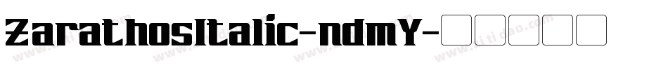 ZarathosItalic-ndmY字体转换