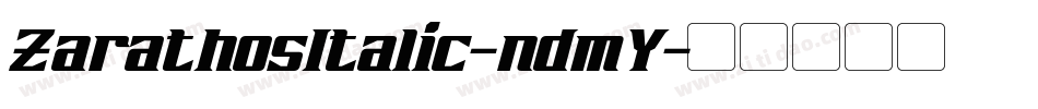 ZarathosItalic-ndmY字体转换
