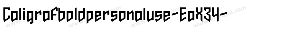 Caligrafboldpersonaluse-EaX34字体转换