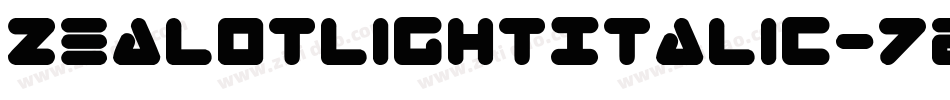 ZealotLightItalic-72aK字体转换 ZealotLightItalic-72aK字体转换