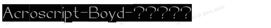 Acroscript-Boyd字体转换