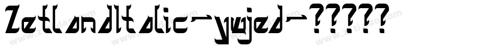 ZetlandItalic-ywjed字体转换
