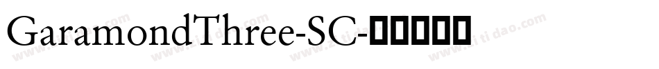 GaramondThree-SC字体转换