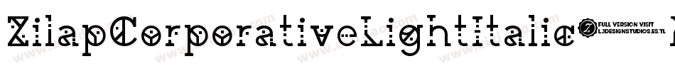 ZilapCorporativeLightItalic-PMAE字体转换