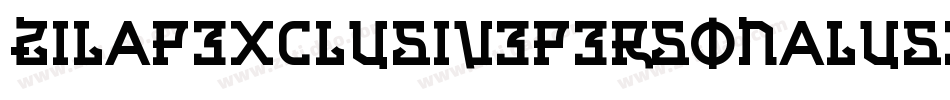 ZilapExclusivePersonalUseDecorative-vV1E字体转换