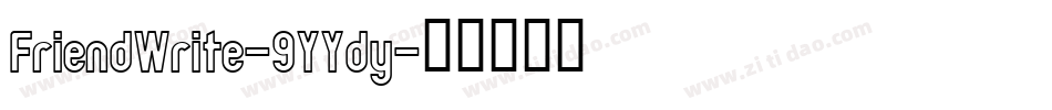 FriendWrite-9YYdy字体转换