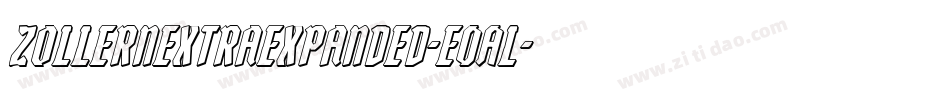 ZollernExtraExpanded-e0Al字体转换 ZollernExtraExpanded-e0Al字体转换