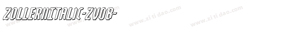 ZollernItalic-Zv0B字体转换 ZollernItalic-Zv0B字体转换