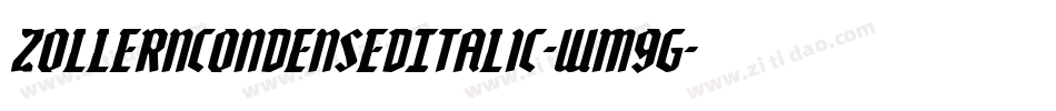 ZollernCondensedItalic-WMgG字体转换
