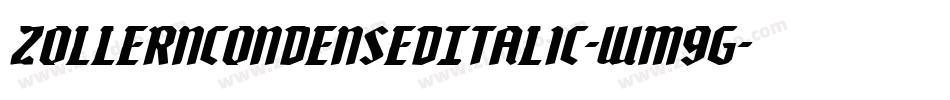 ZollernCondensedItalic-WMgG字体转换