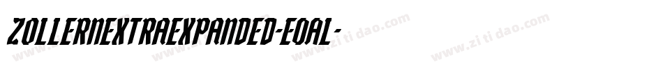 ZollernExtraExpanded-e0Al字体转换 ZollernExtraExpanded-e0Al字体转换