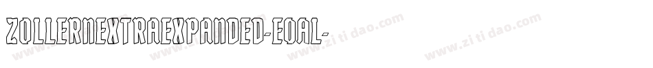 ZollernExtraExpanded-e0Al字体转换 ZollernExtraExpanded-e0Al字体转换