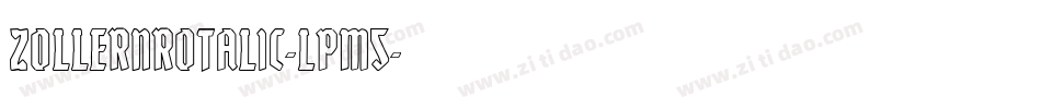 ZollernRotalic-LpM5字体转换