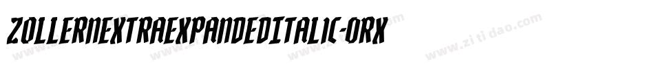 ZollernExtraExpandedItalic-0RXP字体转换 ZollernExtraExpandedItalic-0RXP字体转换