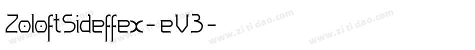 ZoloftSideffex-eV3字体转换