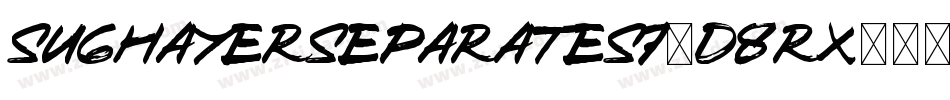 SughayerSeparates7-d8rX字体转换