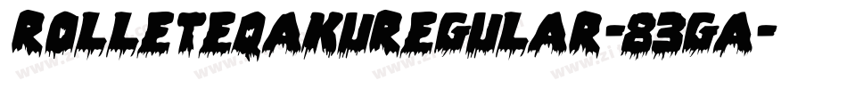 RolleteqakuRegular-83GA字体转换