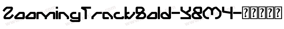ZoomingTrackBold-Y8M4字体转换
