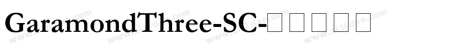 GaramondThree-SC字体转换