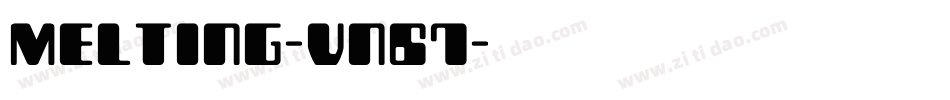Melting-vn67字体转换