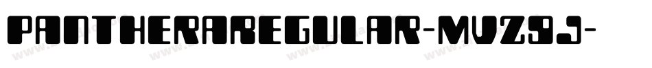 PantheraRegular-MVZ9J字体转换 PantheraRegular-MVZ9J字体转换
