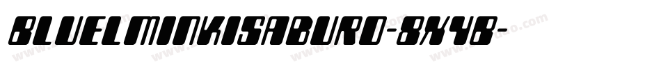 Bluelminkisaburo-8x4B字体转换